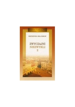 Zwyczajni, Niezwykli 2