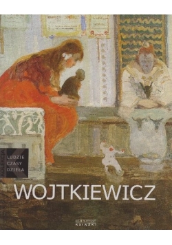 Ludzie Czasy Dzieła Wojtkiewicz
