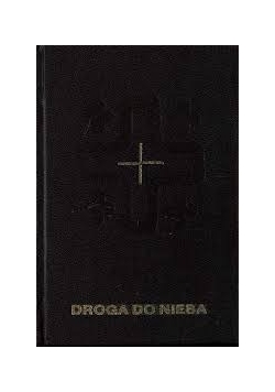 Droga do nieba, modlitewnik dla osób starszych