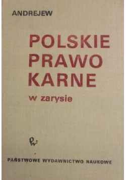 Polskie Prawo Karne w zarysie