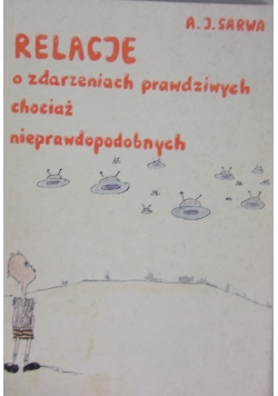Relacje o zdarzeniach prawdziwych chociaż nieprawdopodobnych