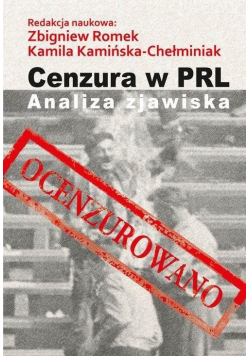 Cenzura w PRL Analiza zjawiska