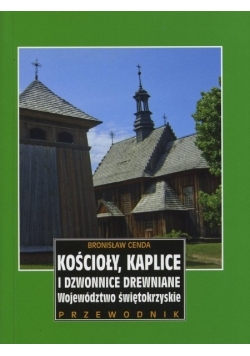 Kościoły kaplice i dzwonnice drewniane Dedykacja Cendy