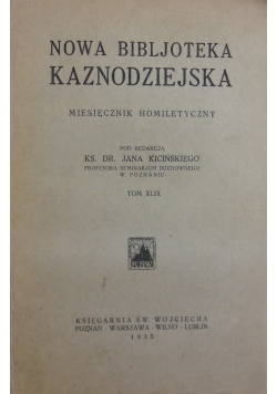 Nowa Bibljoteka Kaznodziejska ,Tom XLIX ,1935 r.