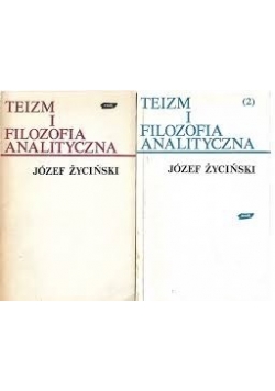 Teizm i filozofia analityczna  tom I i II