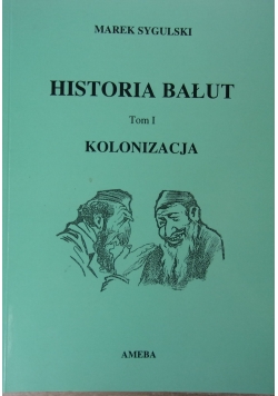 Historia Bałut Tom I