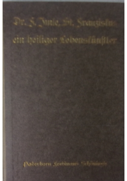 St. Franziskus ein heiliger Lebenkunstler, 1922r.