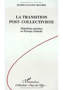 La transition post collective Mutations agraires en Europe central