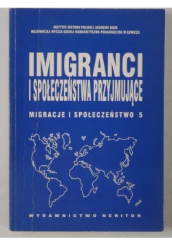 Imigranci i społeczeństwa przyjmujące