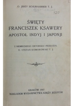 Św.Franciszek Ksawery apostoł Indyj i Japonji, 1927 r.