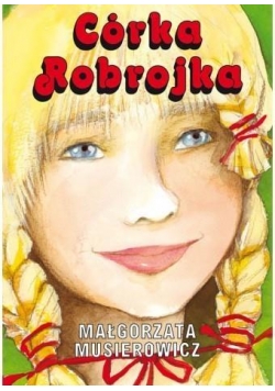 Córka Robrojka w.2018
