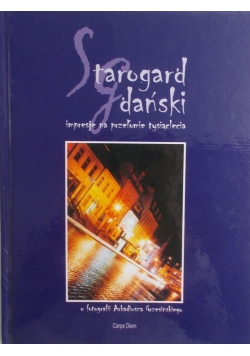 Starogard Gdański impresje na przełomie tysiąclecia