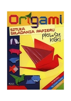Origami Sztuka składania papieru