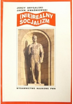 Nie realny socjalizm