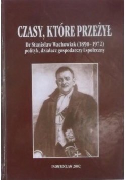 Czasy które przeżył