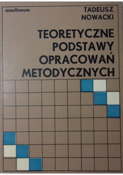 Teoretyczne podstawy opracowań metodycznych