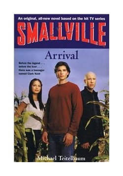 Smallville. Arrival