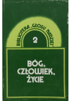 Bóg, człowiek, życie