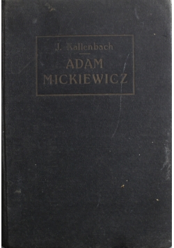 Adam Mickiewicz tom 1 1923 r.
