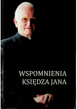 Wspomnienia księdza Jana
