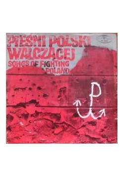 Pieśni polski walczącej , płyta winylowa