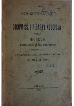 Konkordancya z dzieł ojców śś. i pisarzy kościoła, 1908r.