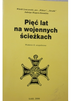 Pięć lat na wojennych ścieżkach