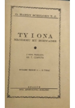 Ty i ona młodemu ku rozwadze,1936r.