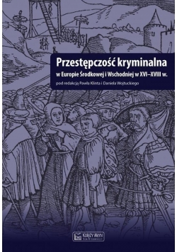 Przestępczość kryminalna w Europie Środkowej i ...