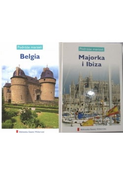 Podróże marzeń: Belgia / Majorka i Ibiza
