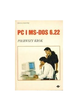 PC i MS - DOS 6.22. Pierwszy krok