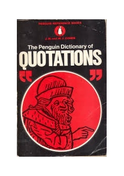 The Penguin Dictionary of Quotations