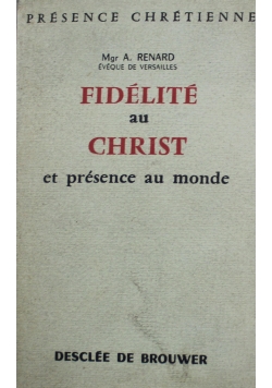 Fidelite au Christ et presence au monde 1957 r.