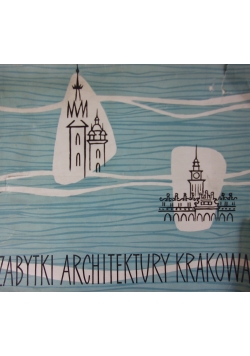 Zabytki Architektury Krakowa
