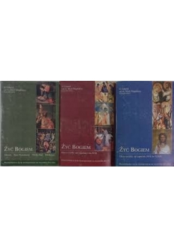 Żyć Bogiem, Tom I-III