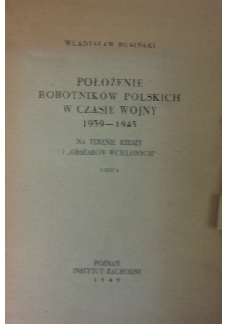 Położenie Robotników Polskich w czasie wojny 1939-1945,1949r.