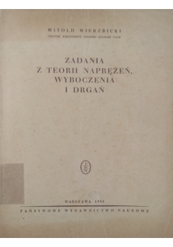 Zadania z teorii naprężeń, wyboczenia i drgań