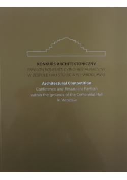 Konkurs architektoniczny pawilon konferencyjno-restauracyjny