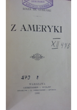 Z Ameryki, 1900r.
