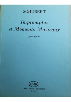 Impromptus et Moments Musicaux