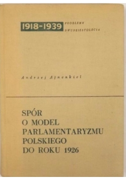 Spór o model parlamentaryzmu polskiego do roku 1926, dedykacja