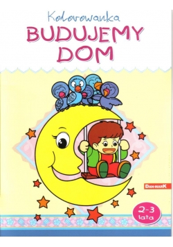 Kolorowanka. Budujemy dom