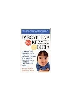 Dyscyplina bez krzyku i bicia