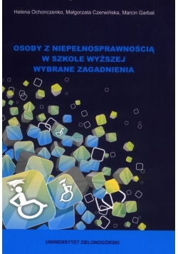 Osoby z niepełnosprawnością w szkole wyższej wybrane zagadnienia