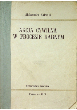 Akcja cywilna w procesie karnym