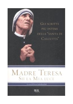 Madre Teresa Sii Mia Luce