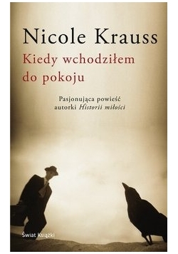 Kiedy wchodziłem do pokoju