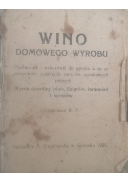 Wino domowego wyrobu, 1925 r.