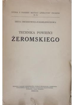 Technika powieści Żeromskiego, 1929 r.