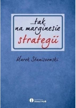 Tak na marginesie strategii